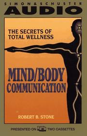 Cover of: MIND/BODY COMMUNICATION  SECRETS OF TOTAL WELLNESS: The Secrets of Total Wellness