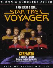 Star Trek Voyager - Caretaker by L. A. Graf, Robert Picardo