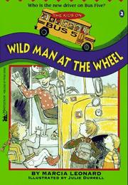 Cover of: WILD MAN AT THE WHEEL: KIDS ON BUS 5 #2 (Kids on Bus Five)