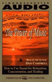 Cover of: The POWER OF MUSIC SOUND FOR THE MIND BODY AND SPIRIT: "Sound for the Mind, Body and Spirit"