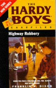 Cover of: Highway Robbery (Hardy Boys Casefiles) by Franklin W. Dixon