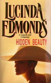 Cover of: Hidden Beauty by Lucinda Edmonds, Lucinda Edmonds