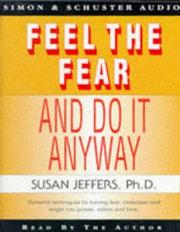 Cover of: Feel the Fear and Do It Anyway by Susan J. Jeffers, Susan Jeffers