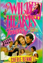 Cover of: WILD HEARTS FOREVER  (Paperback) Cherie Bennett