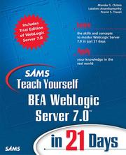 Cover of: Sams Teach Yourself BEA WebLogic Server 7.0 in 21 Days | Mandar S. Chitnis