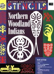 Cover of: Stencils Northern Woodland Indians (Ancient and Living Cultures Stencils)