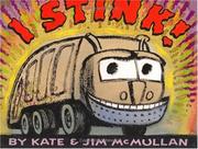 I stink! by Kate McMullan, Kate McMullan