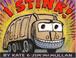 Cover of: I stink!