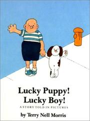 Cover of: Lucky puppy! lucky boy! by Terry Nell Morris