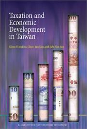 Cover of: Taxation and Economic Development in Taiwan (Harvard Studies in International Development)