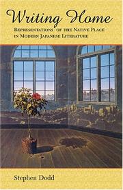 Cover of: Writing Home: Representations of the Native Place in Modern Japanese Literature (Harvard East Asian Monographs)