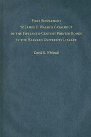 Cover of: First Supplement to James E. Walsh's Catalogue of the Fifteenth-Century Printed Books in the Harvard University Library (Harvard Library Bulletin) by David R. Whitesell