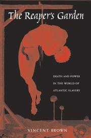 Cover of: The Reaper's Garden: Death and Power in the World of Atlantic Slavery