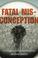 Cover of: Fatal Misconception