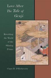 Cover of: Love after <i>The Tale of Genji</i>: Rewriting the World of the Shining Prince (Harvard East Asian Monographs)