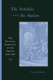 The notables and the nation by Vivian R. Gruder