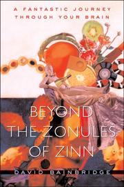 Cover of: Beyond the Zonules of Zinn: A Fantastic Journey Through Your Brain