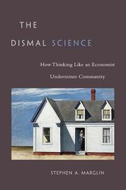 Cover of: The Dismal Science by Stephen A. Marglin