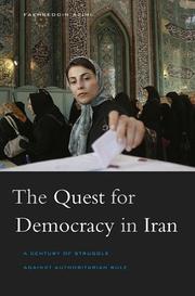 Cover of: The Quest for Democracy in Iran: A Century of Struggle against Authoritarian Rule