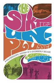 Cover of: The Sixties Unplugged: A Kaleidoscopic History of a Disorderly Decade