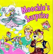 Cover of: Moochie's Surprise (Kathie Lee's Rock `n Tots Cafe)