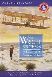The Wright Brothers, pioneers of American aviation by Quentin James Reynolds