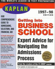 KAPLAN GETTING INTO BUSINESS SCHOOL 1997-1998 (Serial) by Stanley Kaplan
