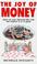 Cover of: The Joy of Money