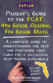 Cover of: Kaplan Parents Guide To The Fcat 4th Grade Reading 5th Grade Math