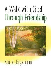 Cover of: A Walk With God Through Friendship: A Walk With God Series (Walk with)