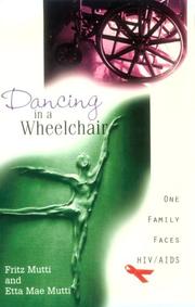 Cover of: Dancing in a Wheelchair by Fritz Mutti, Etta Mae Mutti