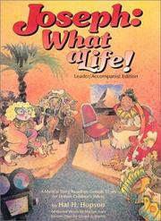 Cover of: Joseph: What a Life! by Hal H. Hopson