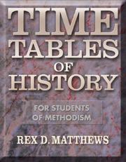 Timetables of History For Students of Methodism by Rex D. Matthews