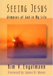 Cover of: Seeing Jesus: Glimpses Of God In My Life