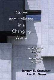 Cover of: Grace and Holiness in a Changing World: A Wesleyan Proposal for Postmodern Ministry