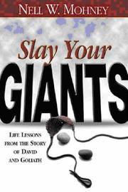 Cover of: Slay Your Giants | Nell W. Mohney