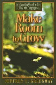 Cover of: Make Room to Grow | Jeffrey E. Greenway