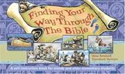 Cover of: Finding Your Way Through the Bible: A Self-Instruction Book for Elementary Boys And Girls, New Revised Standard Version