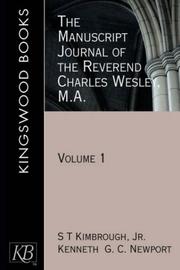 Cover of: The Manuscript Journal of the Reverend Charles Wesley, M.a. by S. T. Kimbrough, Kenneth G. C. Newport