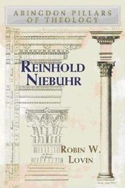 Cover of: Reinhold Niebuhr (Abingdon Pillars of Theology) by Robin W. Lovin
