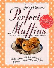 Cover of: Joie Warner's Perfect Muffins by Joie Warner
