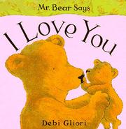 Cover of: Mr. Bear Says I Love You (Mr. Bear Says Board Books)