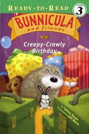 Cover of: Creepy-Crawly Birthday by James Howe, Leslie H. Morrill, James Howe