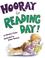 Cover of: Hooray for Reading Day! (Jessica Worries)