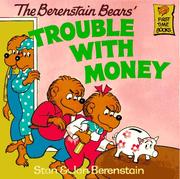 Cover of: The Berenstain bears' trouble with money by Stan Berenstain