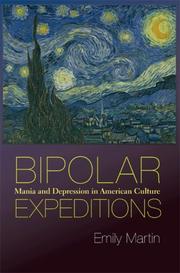 Cover of: Bipolar Expeditions: Mania and Depression in American Culture