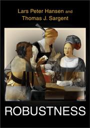 Cover of: Robustness by Lars Peter Hansen, Thomas J. Sargent