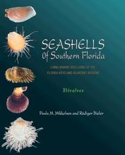 Cover of: Seashells of Southern Florida, Volume 1: Living Marine Mollusks of the Florida Keys and Adjacent Regions: Bivalves