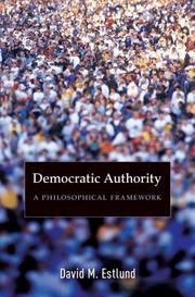 Cover of: Democratic Authority: A Philosophical Framework