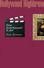 Cover of: Hollywood Highbrow: From Entertainment to Art (Princeton Studies in Cultural Sociology)